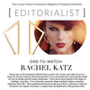 Editorialist</br> One-to-Watch: Rachel Katz